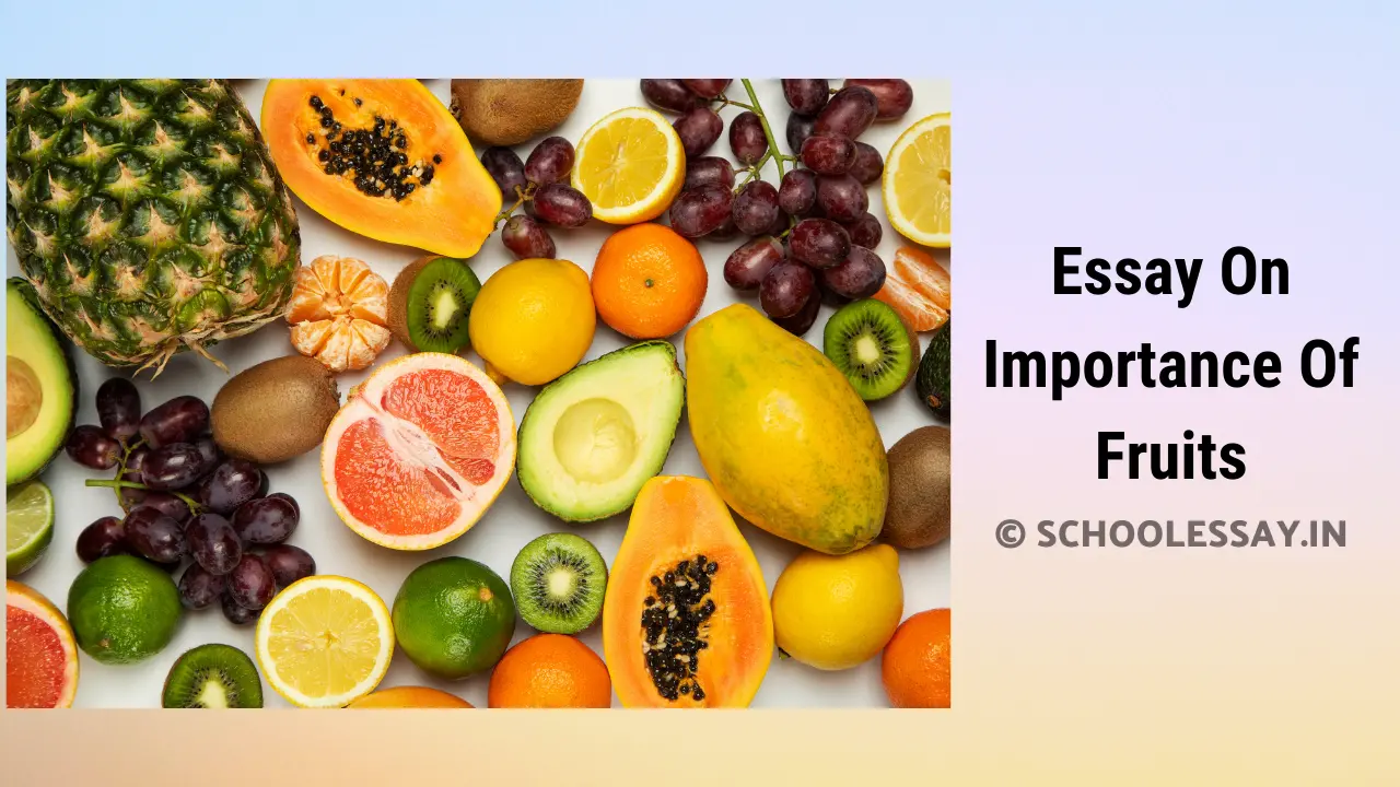 Read more about the article Essay On Importance Of Fruits