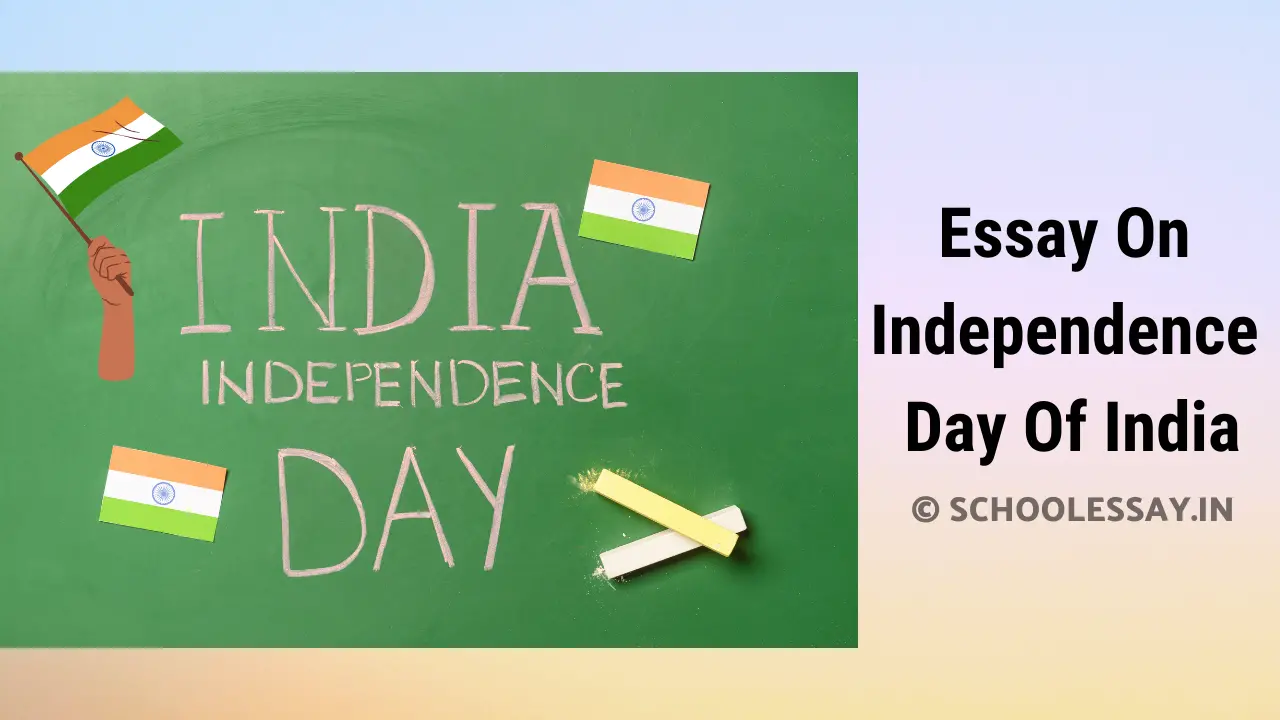 Read more about the article Essay On Independence Day Of India