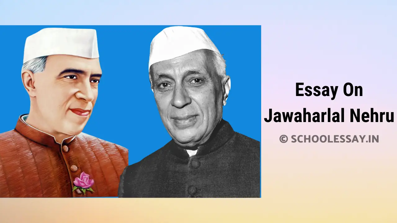 Read more about the article Essay On Jawaharlal Nehru