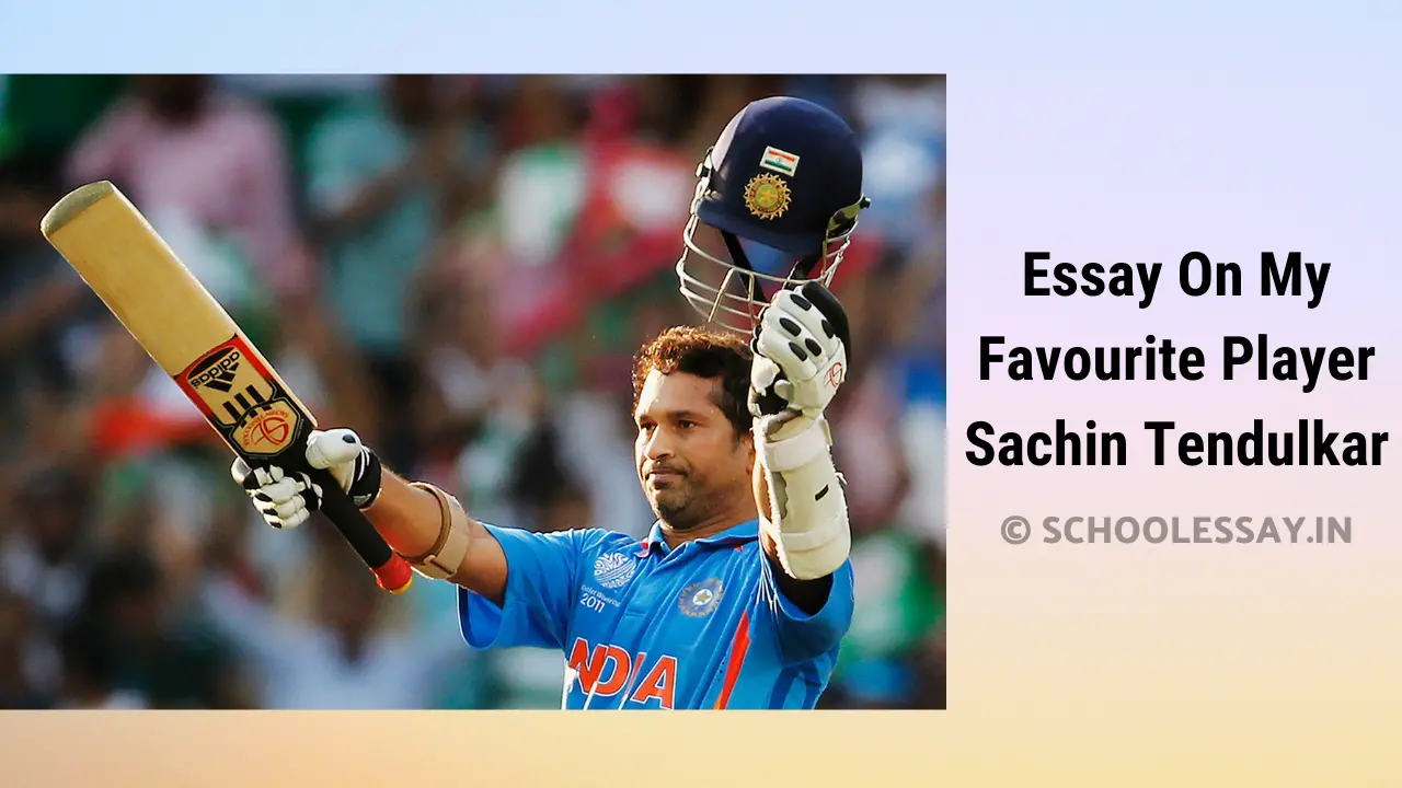 Read more about the article Essay On My Favourite Player Sachin Tendulkar