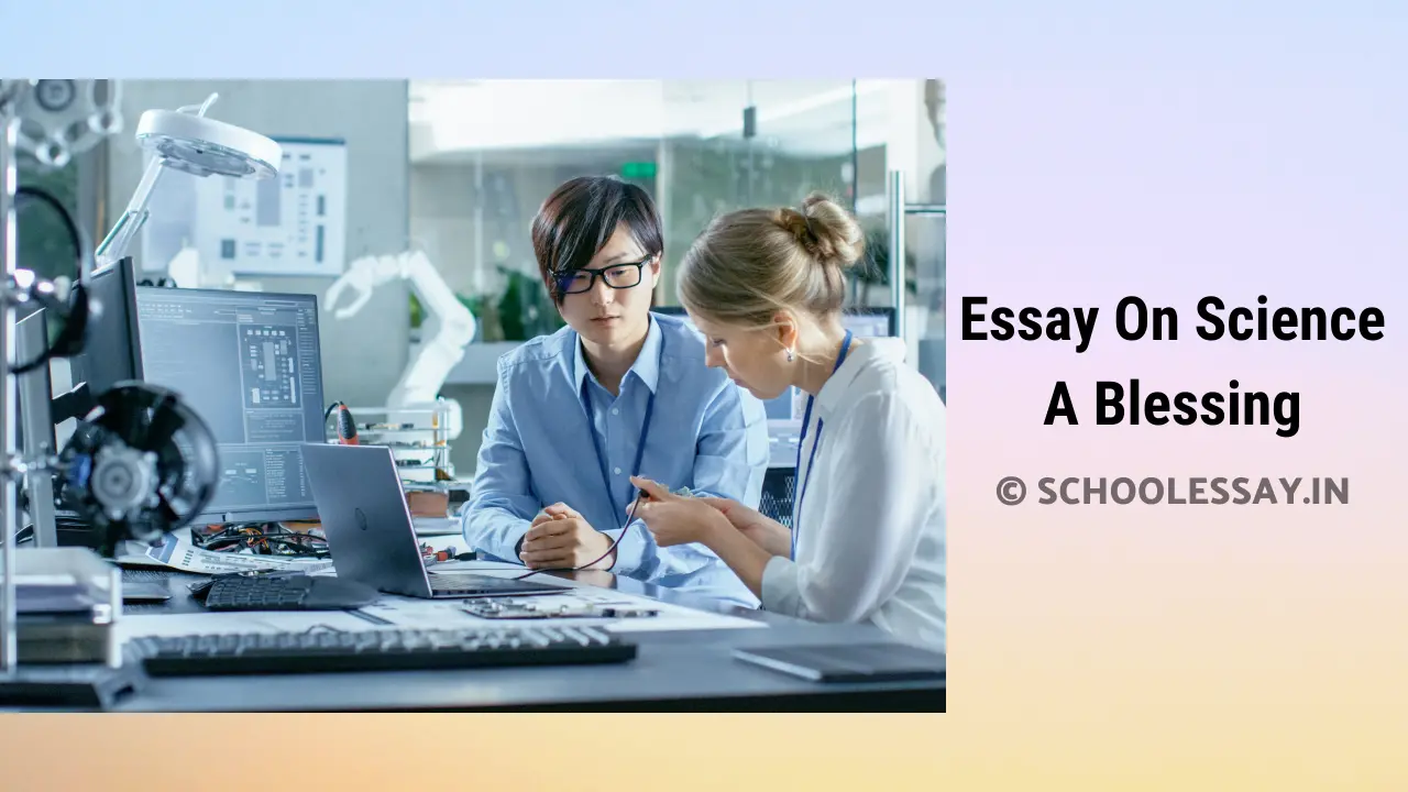 Read more about the article Essay On Science A Blessing